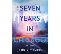 Seven Years in Chicago: A Journey of Growth | Part I: Survival: A Journey of Growth | Part I: Survival: A Journey of Growth : Part 1: Survival