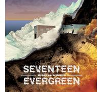 Seventeen Evergreen - Steady on Scientist!