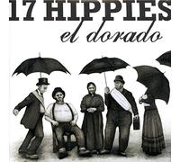 Seventeen Hippies - El Dorado