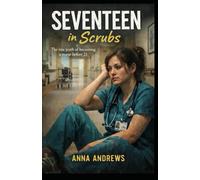 Seventeen in scrubs: The raw truth of becoming a nurse before 21