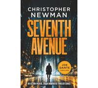 SEVENTH AVENUE an action-packed, explosive crime thriller (THE JOE DANTE THRILLERS)