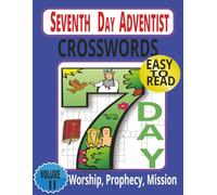 Seventh-day Adventist Bible Crossword Puzzle Book: Worship, Prophecy, and Mission: 55+ Large Print Crossword Puzzles with Bible Verse Clues | Perfect ... members, and Christian puzzle enthusiasts.