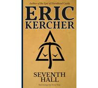 Seventh Hall: Surviving the First Year (Seventh Hall Chronicles)