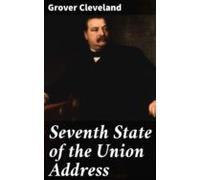 Seventh State Of The Union Address (ebook)
