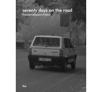 seventy days on the road: thehomelessarchitect