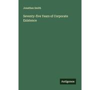 Seventy-five Years of Corporate Existence
