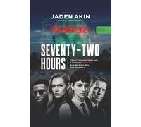 SEVENTY-TWO HOURS: Fifteen Thousand Years Ago, a Civilization Vanished. Now We Know Why. And We're Next. (A Novel) (The Greenland Deception Series Book 9)