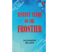 Seventy Years on the Frontier