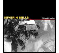Severin Bells - A BRIGHTER SIDE TO THE UNKNOWN