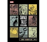 Severin, John - LOST MARVELS HC NO 03 SAVAGE TALES OF 1980S