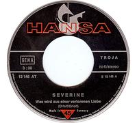 SEVERINE - Was wird aus einer verlorenen Liebe / Comme ci, comme ca (7"Vinyl Single 1974)(Hansa 13146)