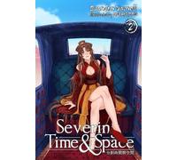 Severing Time & Space, Volume 2 (Light Novel)