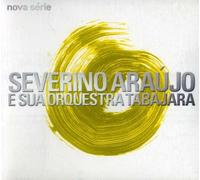 Severino Araujo - Nova Serie