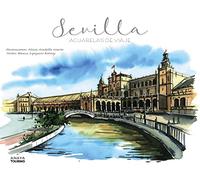 Sevilla: Acuarelas de viaje (Guías Singulares)