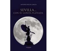 Sevilla... con su lunita plateada