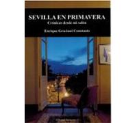 Sevilla en primavera. Crónicas desde mi salón