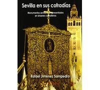SEVILLA EN SUS COFRADIAS (ABEC)