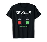 Sevilla está Llamando y Debo IR a España de Viaje Camiseta