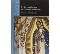 Sevilla guadalupana. Arte, historia y devoción: 54