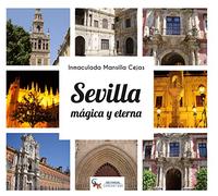 Sevilla mágica y eterna (SIN COLECCION)