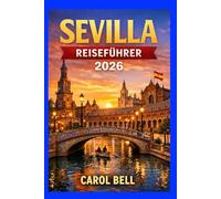 SEVILLA REISEFÜHRER 2026