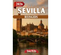 SEVILLA REISGIDS 2026: Het hart van Andalusië - Geschiedenis, flamenco en zonnige straten