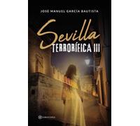 Sevilla terrorífica III
