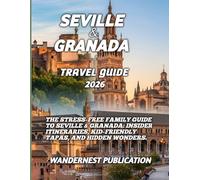 Seville & Granada Travel Guide 2026