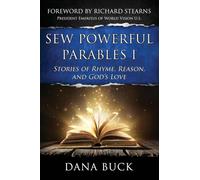 Sew Powerful Parables I: Stories of Rhyme, Reason and God's Love: 1