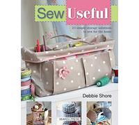 Sew Useful: Simple Storage Solutions for the Home: 23 Simple Storage Solutions to Sew for the Home