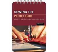 Sewing 101: Pocket Guide: A Guide to Necessary Skills for Garment Making: 2 (The Pocket Guides Series for Sewers)