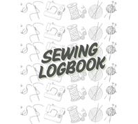 Sewing Log Book: Organize Your Projects, Perfect Your Craft, simple sewing logbook