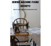 Sewing Machine Fixing Secrets (ebook)