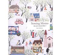 SEWING MOMO : JE SUIS COUTURIERE !: Je suis couturière !