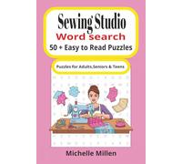 Sewing studio: sewing themed large print easy to read word search book 50 + puzzles with answers 110 pages 6x9 inches for adults seniors and teens
