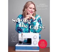 Sewing the Curve: Learn How to Sew Clothes to Boost Your Wardrobe and Your Confidence