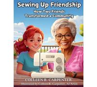 Sewing Up Friendship: How Two Friends Transformed a Community