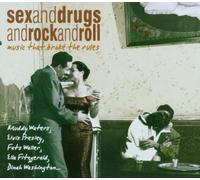 Sex and Drugs and Rock and Roll
