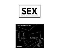 SEX AND OTHER DRUGS: A BOOK OF POEMS AND THE LIKE