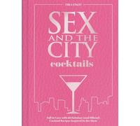 Cócteles de Sex and the City – 60 recetas oficiales inspiradas en la serie