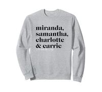 Sex and the City Miranda, Samantha, Charlotte & Carrie Sudadera