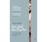 Sex and the Psyche: The Truth About Our Most Secret Fantasies