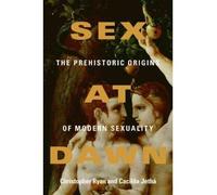 Sex at Dawn: the Prehistoric Origins of Modern Sexuality (Microfilm) - Common