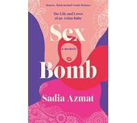Sex Bomb: a 'hilarious, raw and poignant' memoir