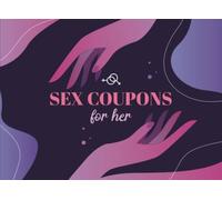 Sex Coupons For Her: 50 Sexy, Dirty, Naughty, Kinky Vouchers For Wife, Girlfriend | Valentines, Anniversary, Birthday, Christmas Gift for Women