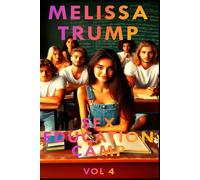 Sex Education Camp - An Erotica Short Story: Vol 4 - Spanked Naked at School!