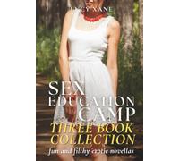 Sex Education Camp - Three Book Collection: Fun And Filthy Erotic Novellas (Fun And Filthy Collections)
