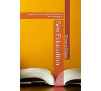 Sex Education: Important education for all adults and teenagers: 1 (Life Education)