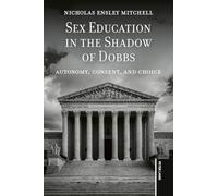 Educación sexual a la sombra de Dobbs – Autonomía, consentimiento y elección – Peter Lang