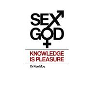 Sex God: Knowledge is Pleasure (The Connection Cube Series)